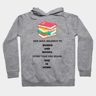 Her Soul Belongs to Words and Books Hoodie